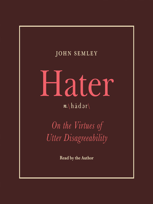 Title details for Hater by John Semley - Available